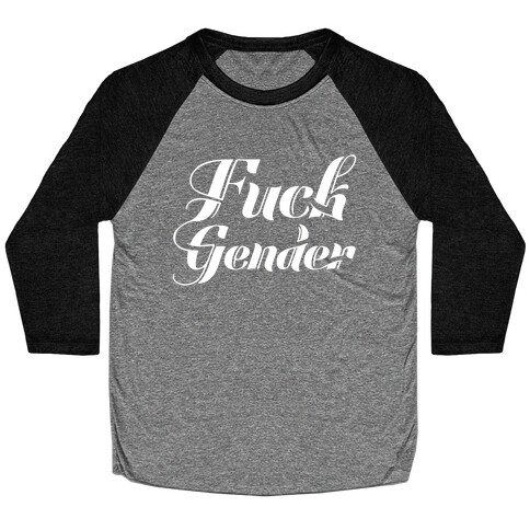 F*** Gender Baseball Tee