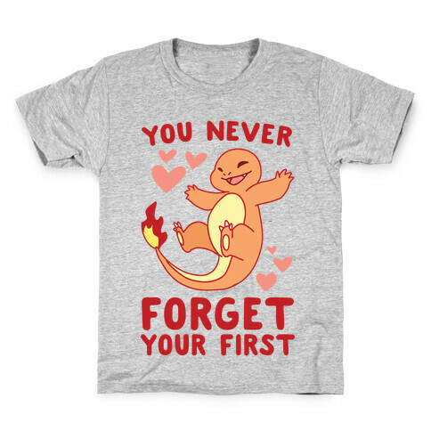 You Never Forget Your First - Charmander Kids T-Shirt