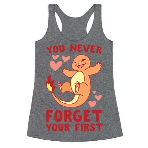 You Never Forget Your First - Charmander Racerback Tank Top