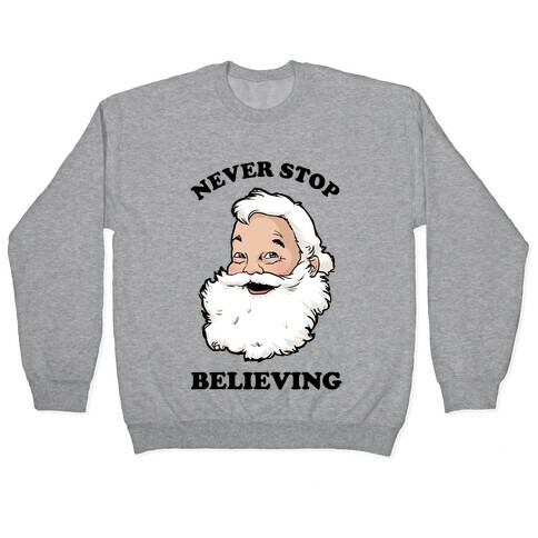 Never Stop Believing Pullover