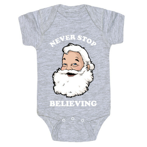 Never Stop Believing Baby One-Piece