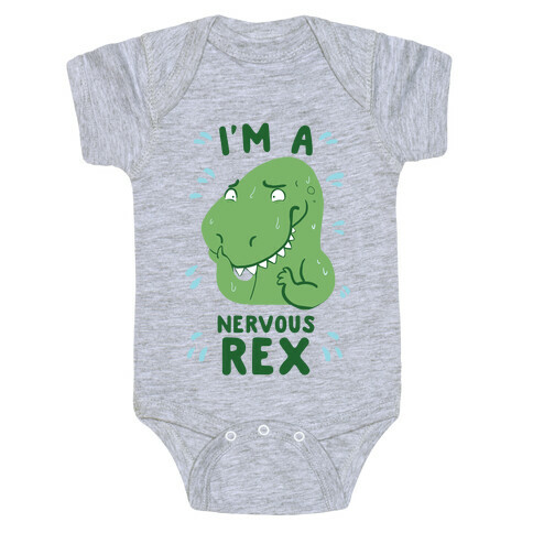 I'm a Nervous Rex Baby One-Piece