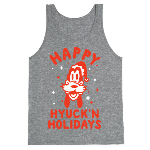 Happy Hyuck'N Holidays Goofy Parody Tank Top
