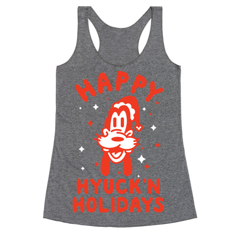 Happy Hyuck'N Holidays Goofy Parody Racerback Tank Top