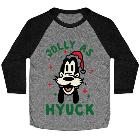 Jolly As Hyuck Goofy Parody Baseball Tee