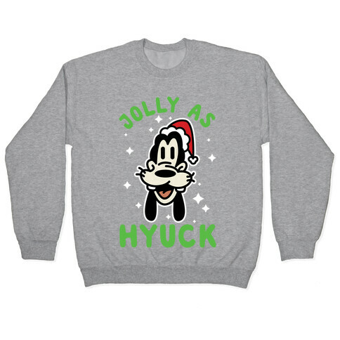 Jolly As Hyuck Goofy Parody Pullover