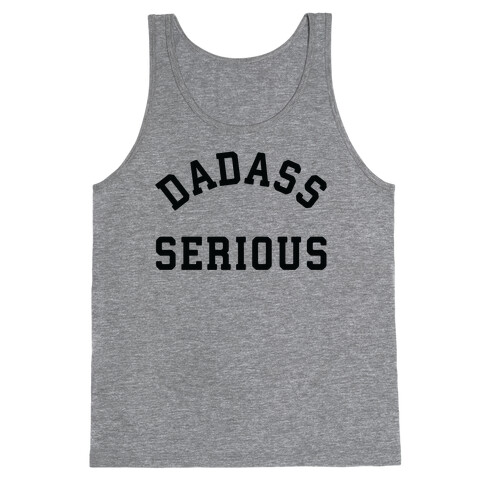 Dadass Serious Tank Top