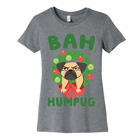 Bah Humpug Womens T-Shirt