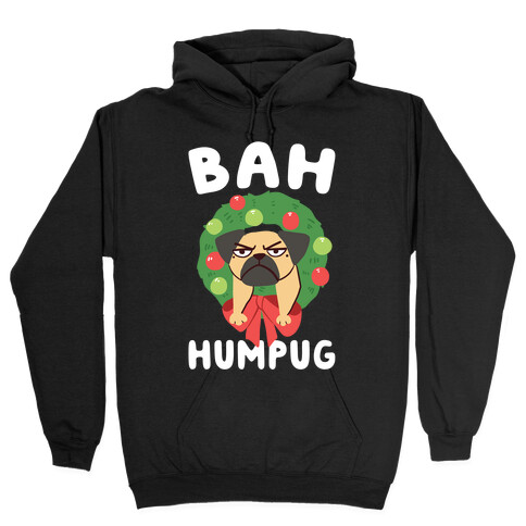 Bah Humpug Hooded Sweatshirt