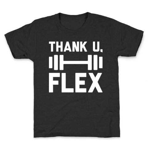 thank u, flex Kids T-Shirt