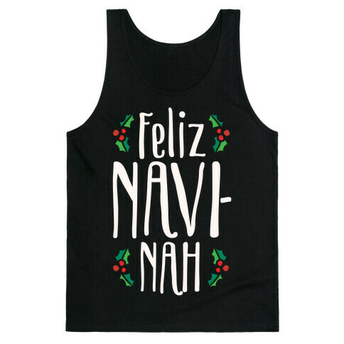 Feliz Navi-Nah Holiday Parody White Print Tank Top