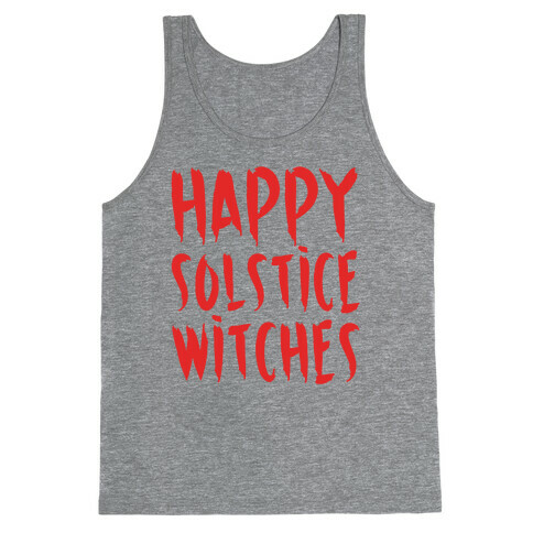 Happy Solstice Witches Parody Tank Top