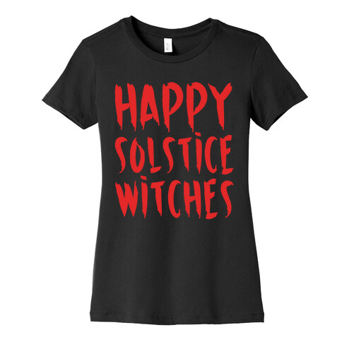 Happy Solstice Witches Parody White Print Womens T-Shirt