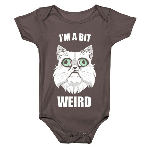 I'm A Bit Weird Baby One-Piece