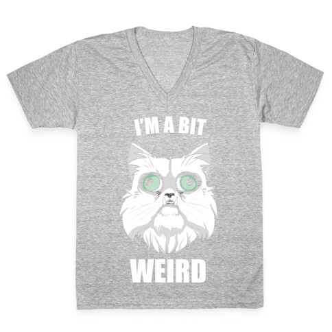 I'm A Bit Weird V-Neck Tee Shirt