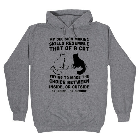 I Have Terrible Decision Making Skills Hooded Sweatshirt