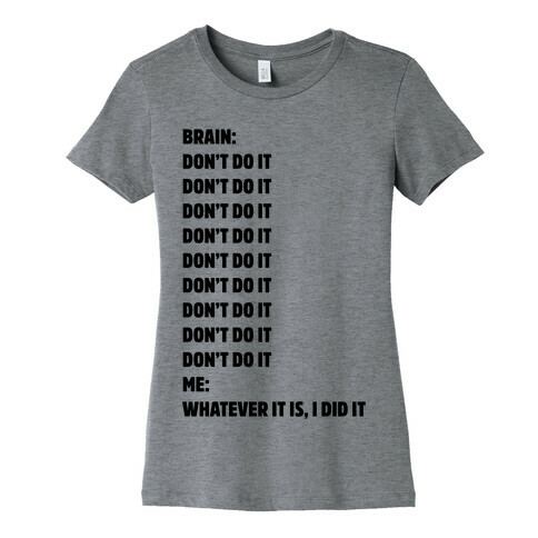 Don't Do It Meme  Womens T-Shirt