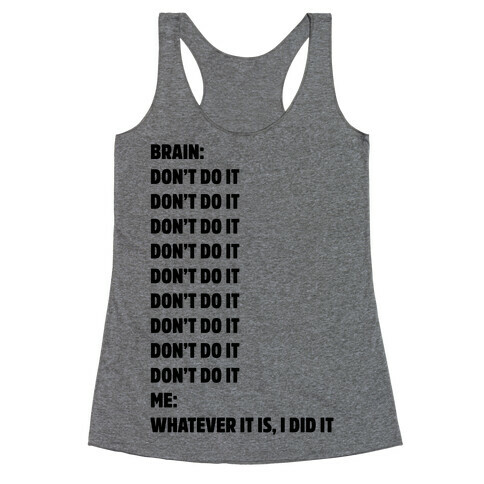 Don't Do It Meme  Racerback Tank Top