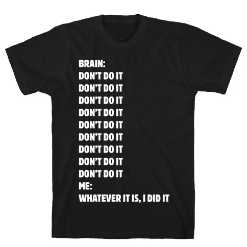 Don't Do It Meme White Print T-Shirt