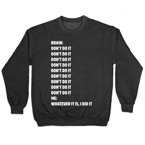 Don't Do It Meme White Print Pullover