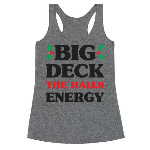 Big Deck The Halls Energy Racerback Tank Top