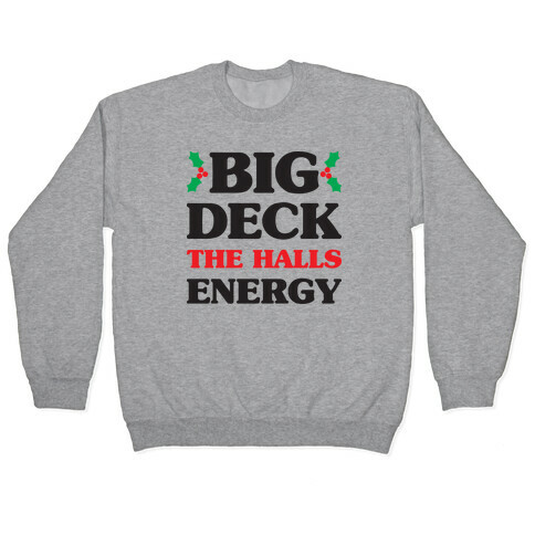 Big Deck The Halls Energy Pullover