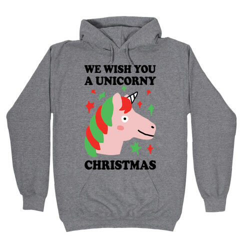We Wish You A Unicorny Christmas Hooded Sweatshirt