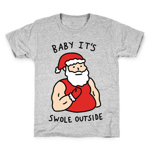 Baby It's Swole Outside Santa Kids T-Shirt