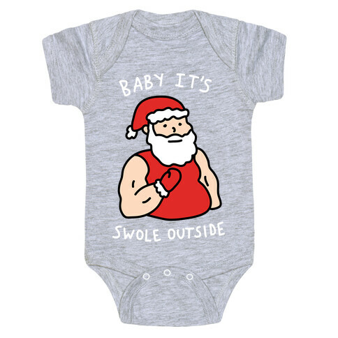 Baby It's Swole Outside Santa Baby One-Piece