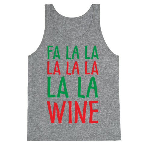 Fa La La La La La La La Wine Tank Top