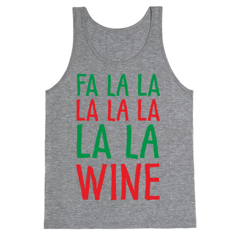 Fa La La La La La La La Wine Tank Top