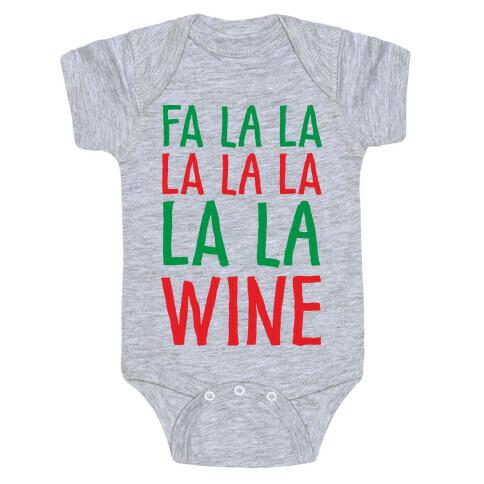 Fa La La La La La La La Wine Baby One-Piece