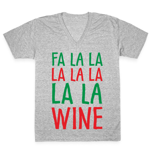 Fa La La La La La La La Wine V-Neck Tee Shirt