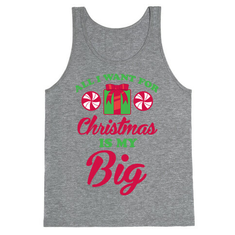 All I Want For Christmas Is My Big Tank Top