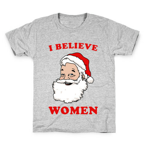 I Believe ...Women Kids T-Shirt