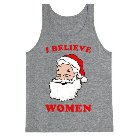 I Believe ...Women Tank Top