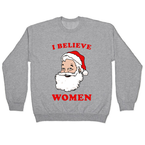 I Believe ...Women Pullover
