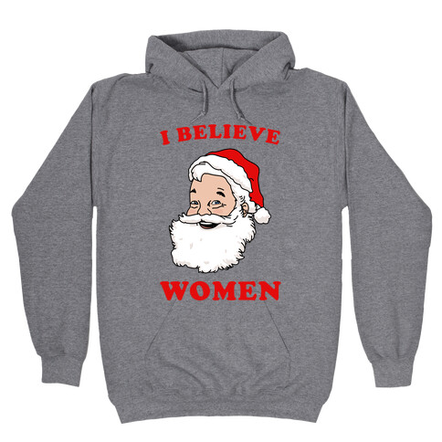 I Believe ...Women Hooded Sweatshirt