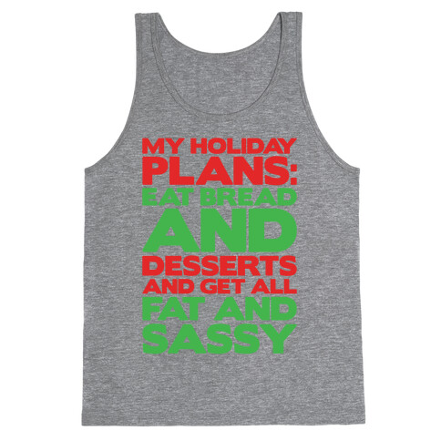 Holiday Plans Eat Bread and Desserts Tank Top