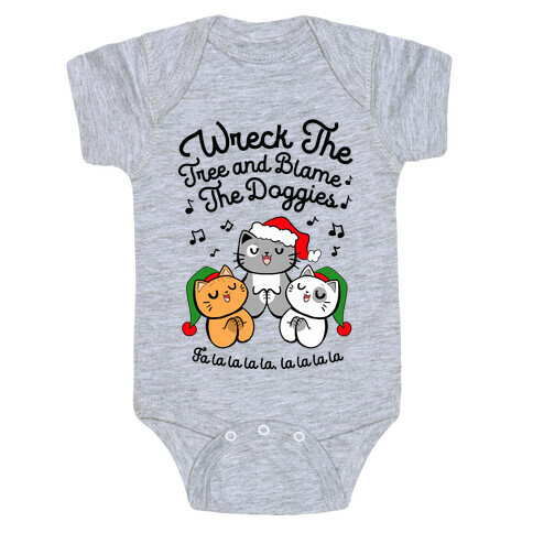 Wreck the Tree and Blame The Doggies Baby One-Piece