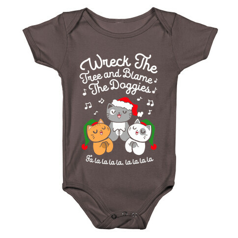 Wreck the Tree and Blame The Doggies Baby One-Piece