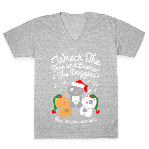 Wreck the Tree and Blame The Doggies V-Neck Tee Shirt