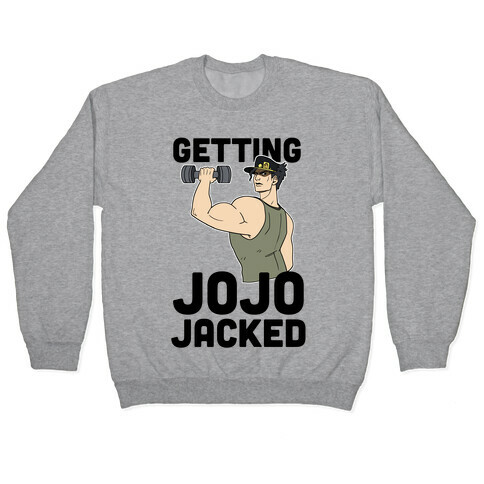 Getting Jojo-Jacked Pullover