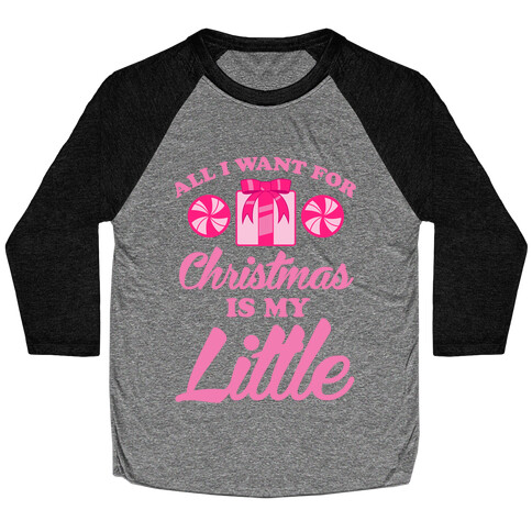 All I Want For Christmas Is My Little Baseball Tee