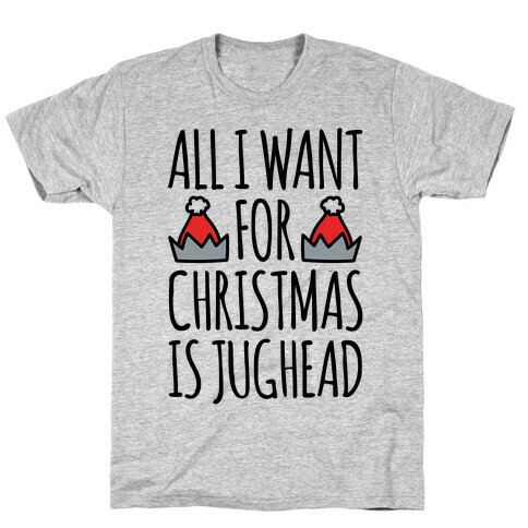 All I Want For Christmas Is Jughead Parody T-Shirt