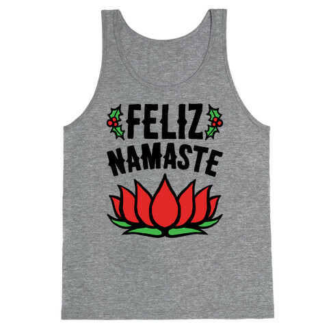 Feliz Namaste Parody  Tank Top