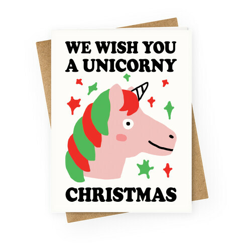 We Wish You A Unicorny Christmas Greeting Card