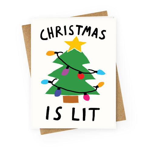 Christmas Is Lit Greeting Card