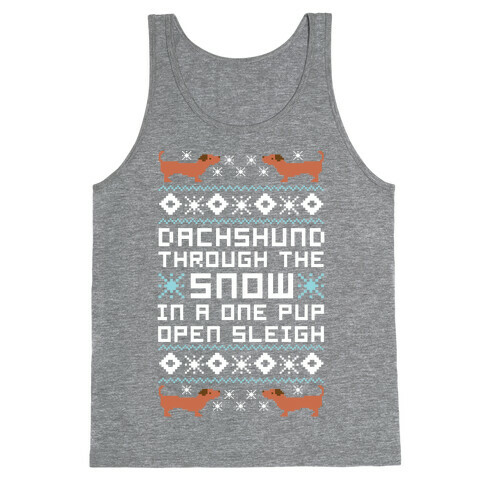 Dachshund Through The Snow In a One Pup Open Sleigh Tank Top