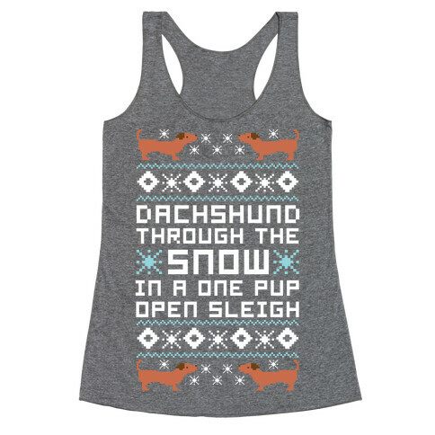 Dachshund Through The Snow In a One Pup Open Sleigh Racerback Tank Top
